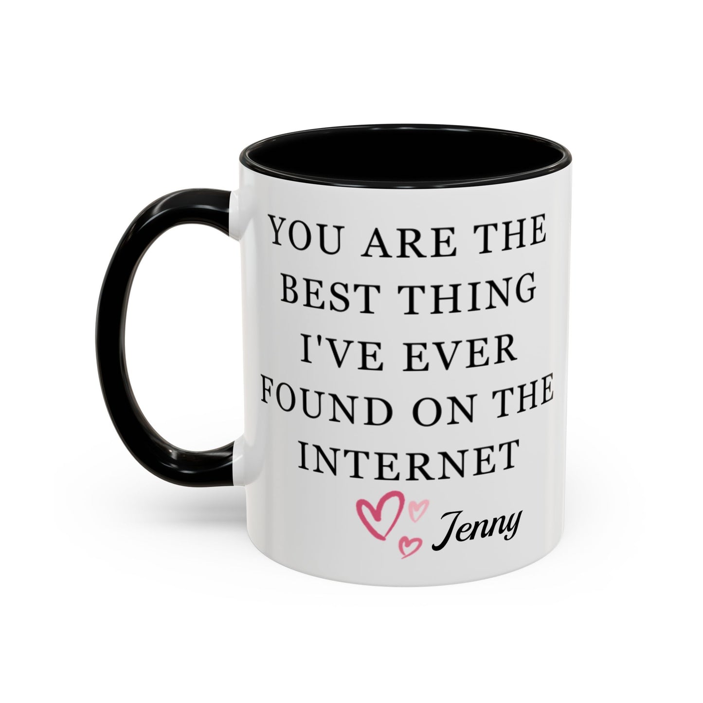 You Are The Best Thing I Ever Found On The Internet Mug, Boyfriend Valentines Day Gift for Him, Funny Gift for Him, Husband Anniversary Gift