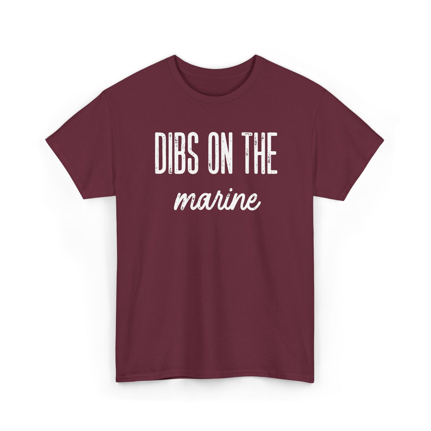 Dibs On The Marine T-Shirt | Military Phrase Tee, Marine Support Shirt, Minimal Typography Unisex Cotton Tee