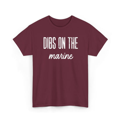 Dibs On The Marine T-Shirt | Military Phrase Tee, Marine Support Shirt, Minimal Typography Unisex Cotton Tee
