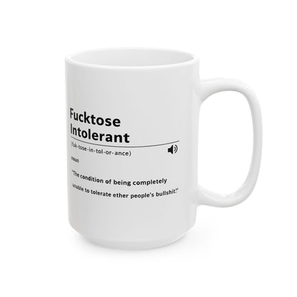 Fucktose Intolerant Coffee Mug, Sarcastic Definition Mug, Offensive Humor Mug, Funny Gag Gift, Coffee Lovers Ceramic Cup
