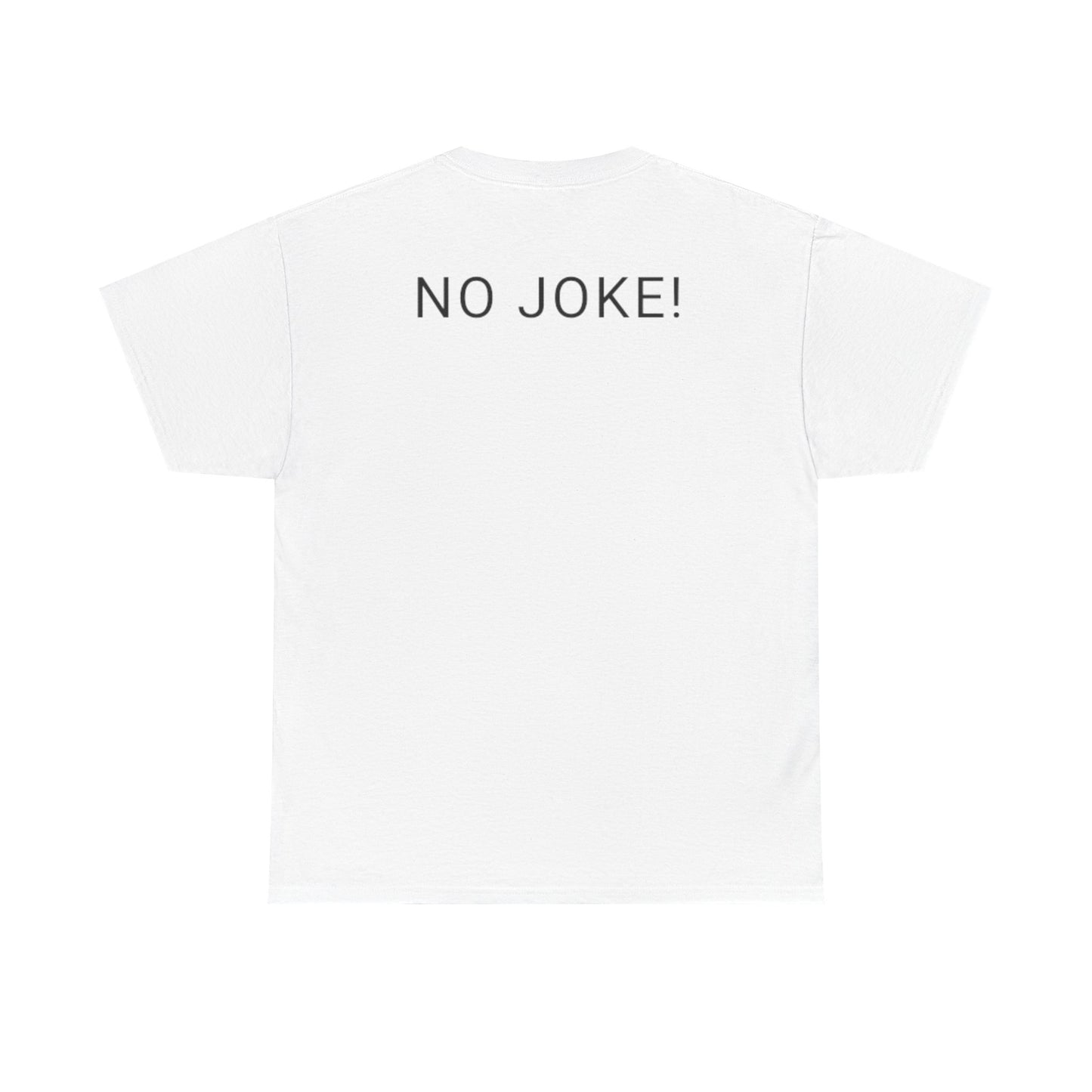 This shirt is 20,000 Tee | No Joke