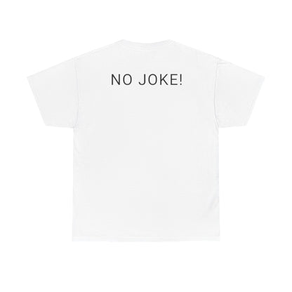 This shirt is 20,000 Tee | No Joke