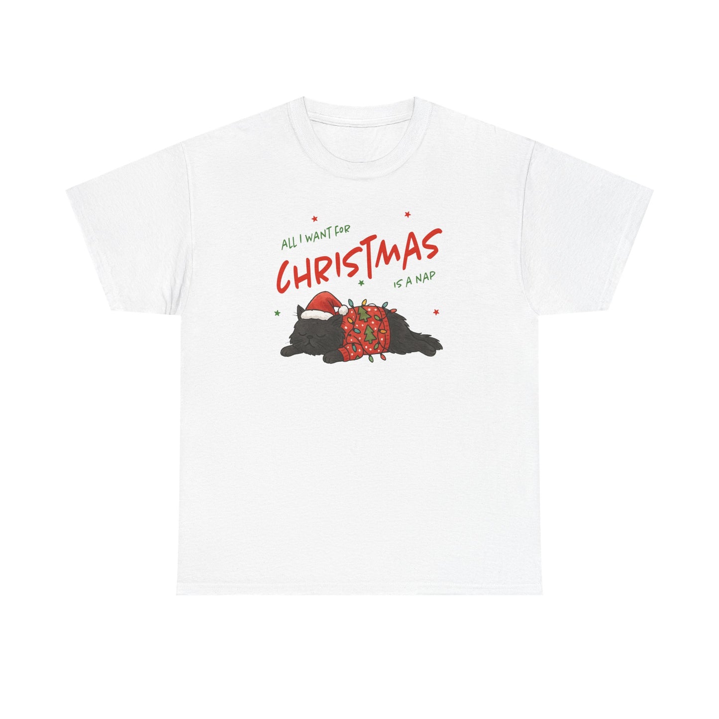 All I Want for Christmas Is a Nap Shirt | Funny Christmas Cat T-Shirt | Cozy Holiday Tee | Lazy Christmas Gift | Santa Cat Shirt
