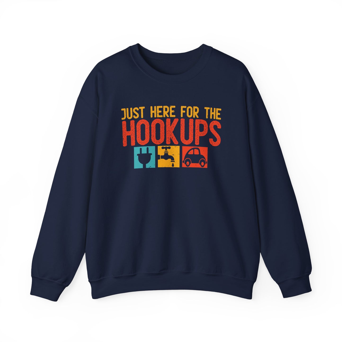 Just Here For The Hookups Sweatshirt | RV Camper Camping Pullover | Towing Camperplug Crewneck | RV Life Apparel