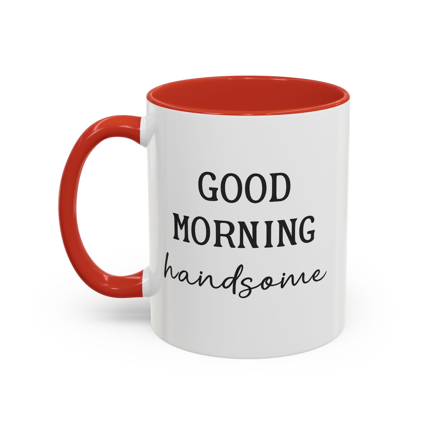 Enjoy Your Coffee Handsome Good Morning Mug, Boyfriend Valentines Day Gift For Him Funny Husband Gift Personalized Cup Gift