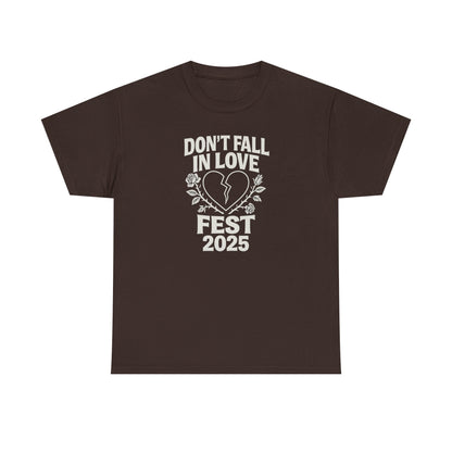 Don't Fall in Love Fest 2025 T-Shirt, Broken Heart Rose Graphic Tee, Anti Love Shirt, Festival Streetwear, Unisex Valentines Gift