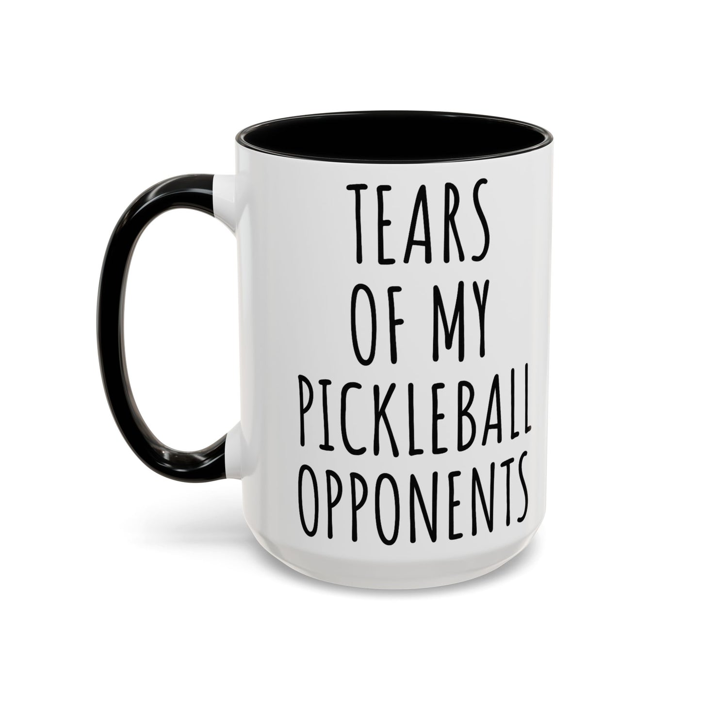 Tears of My Pickleball Opponents Mug, Funny Pickleball Gift for Players, Grandma & Grandpa | 11oz 15oz Ceramic Accent Coffee Cup