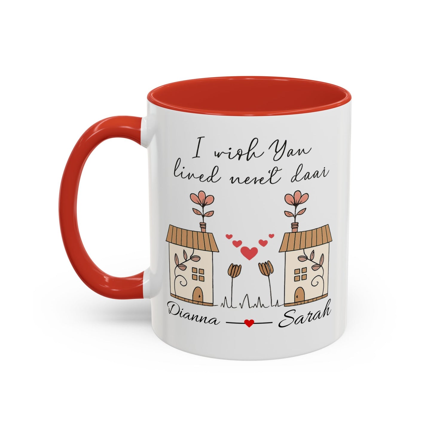I Wish You Lived Next Door Mug, Christmas Gift for Best Friend, Long Distance Friendship Mug, Valentine's Day Gift for Her, Miss You Gift
