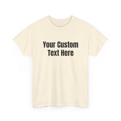 Customizable Heavy Cotton Tee - Perfect for Gifts, Events, Casual Wear, Team Outfits, Celebrations, Perfect Gift for Birthdays