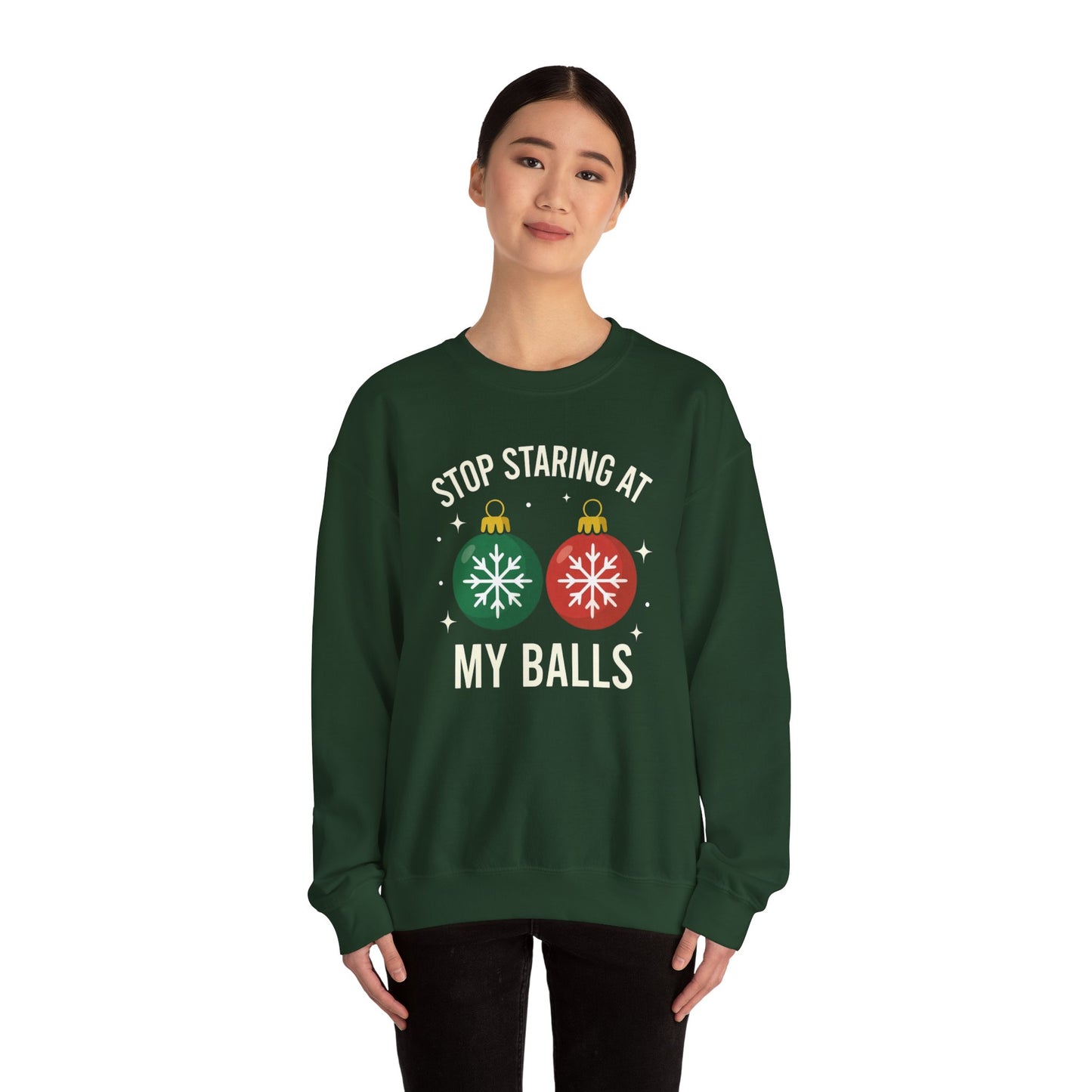 Stop Staring at My Balls Sweatshirt | Christmas Ornament Holiday Sweater | Funny Christmas Gift | Xmas Sweatshirt | Christmas Sweatshirt