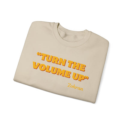 Turn the Volume Up Sweatshirt, Zohran Mamdani NYC 2026 Crewneck, Progressive Political Sweatshirt, Democracy and Protest Apparel