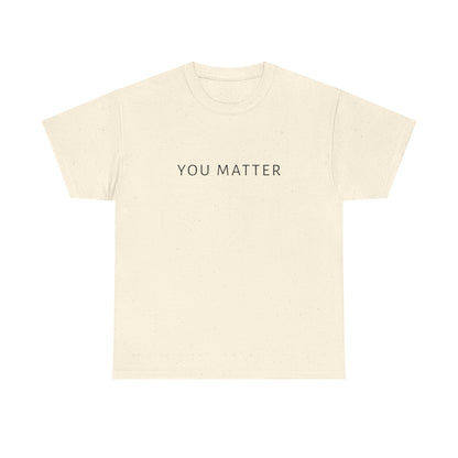You Matter Tee, You Matter Comfort Colors, Mental Health Matter Shirt, Anxiety Sweatshirt, School Psychologist Crewneck School Counselor Tee