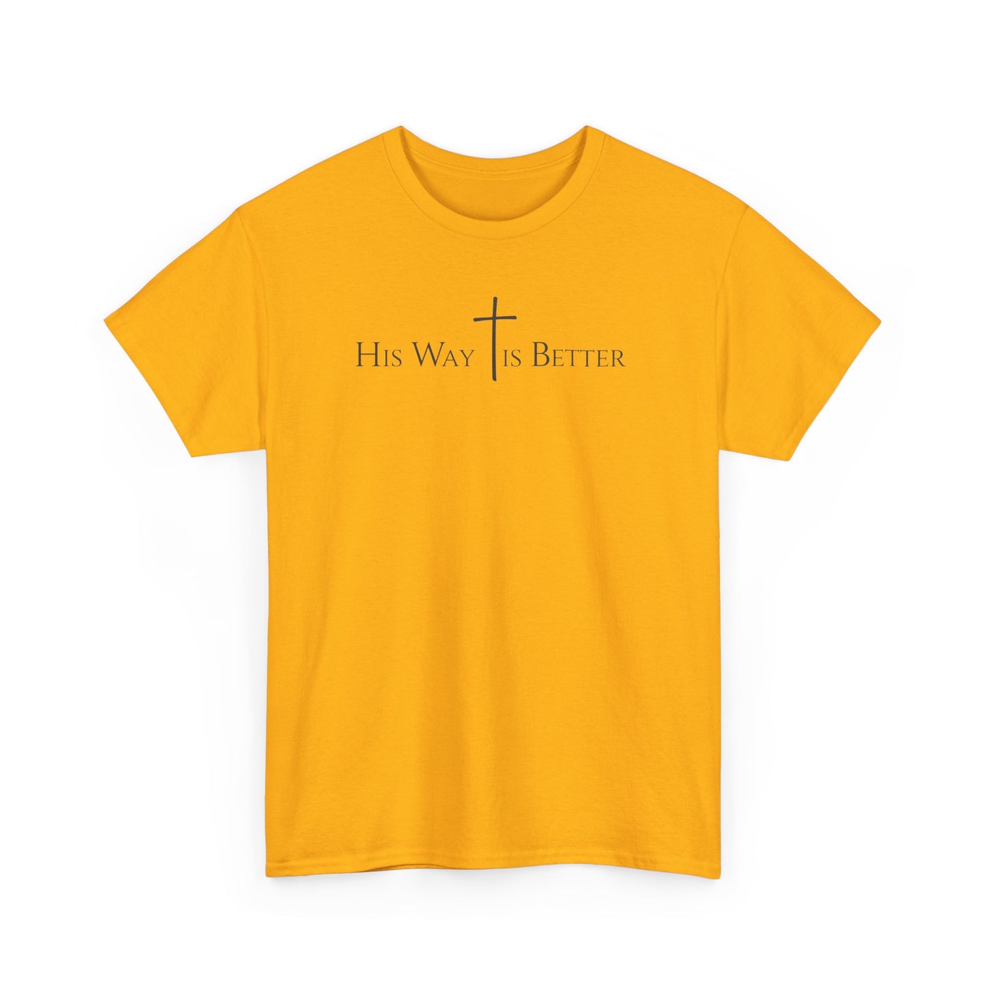 His Way Is Better Christian Cross T-Shirt  Inspirational Faith Based Graphic Tee | Cross Sign Tee | Xmas tshirt