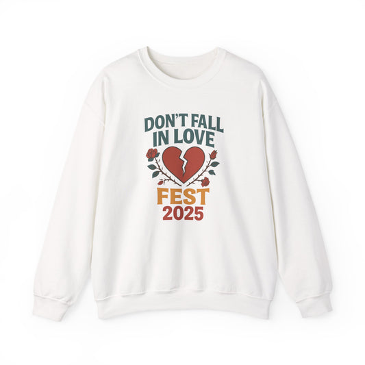Don't Fall in Love Fest 2025 Sweatshirt, Broken Heart Floral Crewneck, Anti Love Sweater, Festival Aesthetic Pullover, Valentines Gift