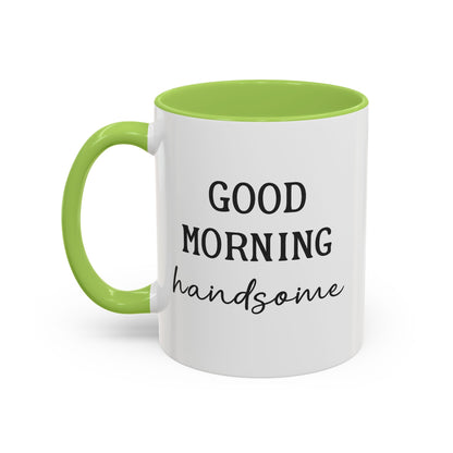 Enjoy Your Coffee Handsome Good Morning Mug, Boyfriend Valentines Day Gift For Him Funny Husband Gift Personalized Cup Gift
