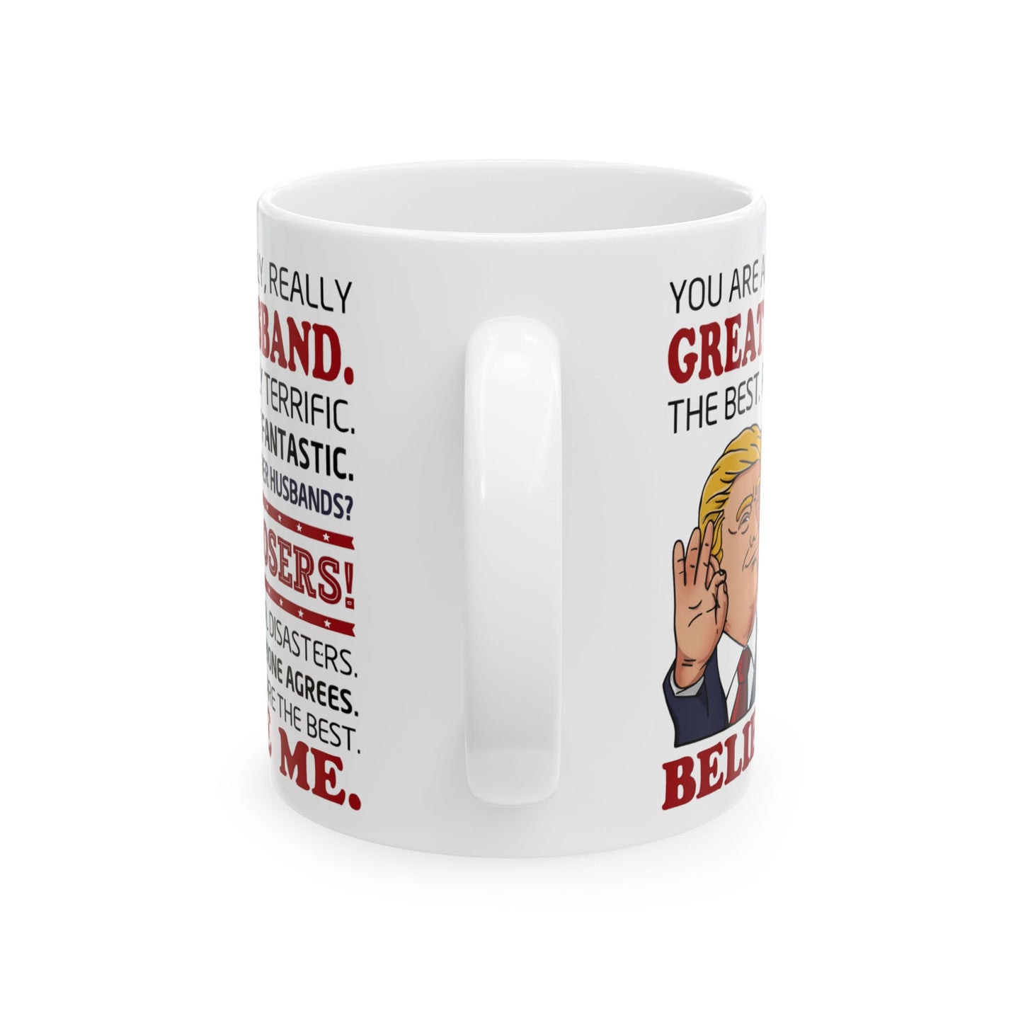 Funny Husband Mug Gift, Political Parody Mug, Great Husband Novelty Cup, Sarcastic Anniversary & Birthday Present from Wife
