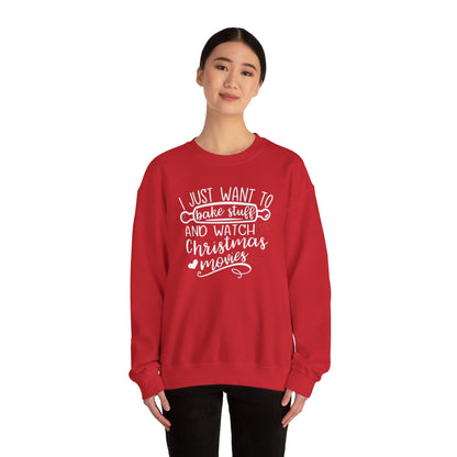 I Just Wanted To Bake Stuff And Watch Christmas Movies Sweatshirt, Christmas Sweater, Holiday Hoodie, Merry Christmas Sweatshirt