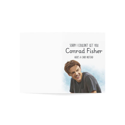 Sorry I could not get you Conrad Fisher - Greeting Card