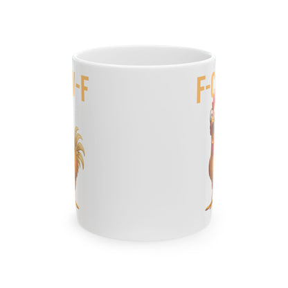 Funny Chicken Mug F-Caw-ny Coffee Mug, Adult Humor Farm Mug, Chicken Meme Cup, Farm Animal Gift, 11oz 15oz