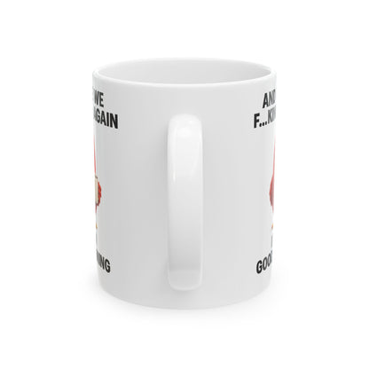 Here We Go Again Chicken Mug Funny Coffee Cup, Sarcastic Farm Animal Mug, Chicken Lovers Gift, Humor Mug 11oz 15oz