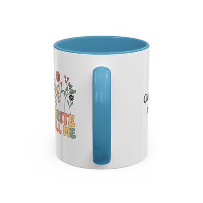 Personalized Floral Accent Mug, My Favorite People Call Me Coffee Cup, Perfect Gift for Friends, Family, Birthdays, Home Décor