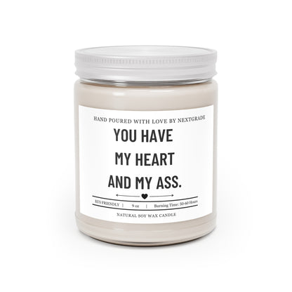 You Have My Heart and My Ass Candle, Funny Couples Gift, Romantic Humor Soy Candle 9oz, Valentine's Day Gift, Anniversary Gift