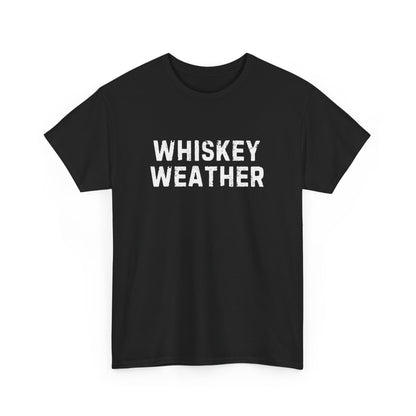 Whiskey Weather Tee, Cotton T-Shirt for Casual Outings, Gift for Beer Lovers, Cozy Fall Apparel, Perfect for Birthdays, Parties