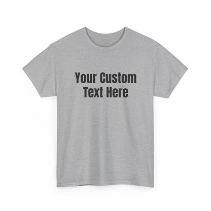 Customizable Heavy Cotton Tee - Perfect for Gifts, Events, Casual Wear, Team Outfits, Celebrations, Perfect Gift for Birthdays