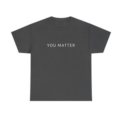 You Matter Tee, You Matter Comfort Colors, Mental Health Matter Shirt, Anxiety Sweatshirt, School Psychologist Crewneck School Counselor Tee
