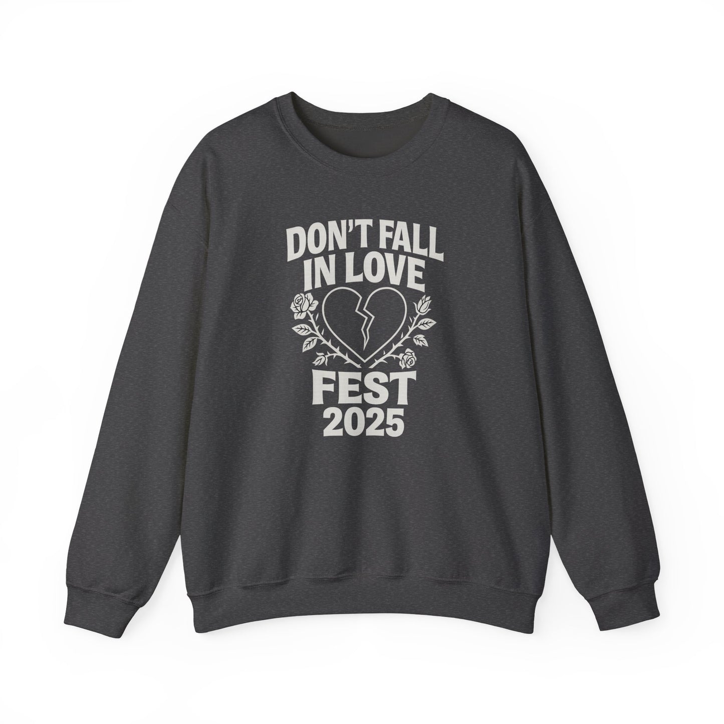 Don't Fall in Love Fest 2025 Sweatshirt, Broken Heart Floral Crewneck, Anti Love Sweater, Festival Aesthetic Pullover, Valentines Gift