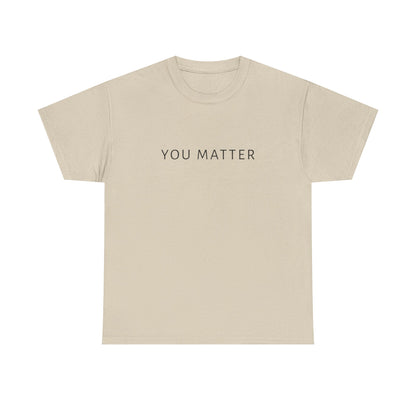 You Matter Tee, You Matter Comfort Colors, Mental Health Matter Shirt, Anxiety Sweatshirt, School Psychologist Crewneck School Counselor Tee