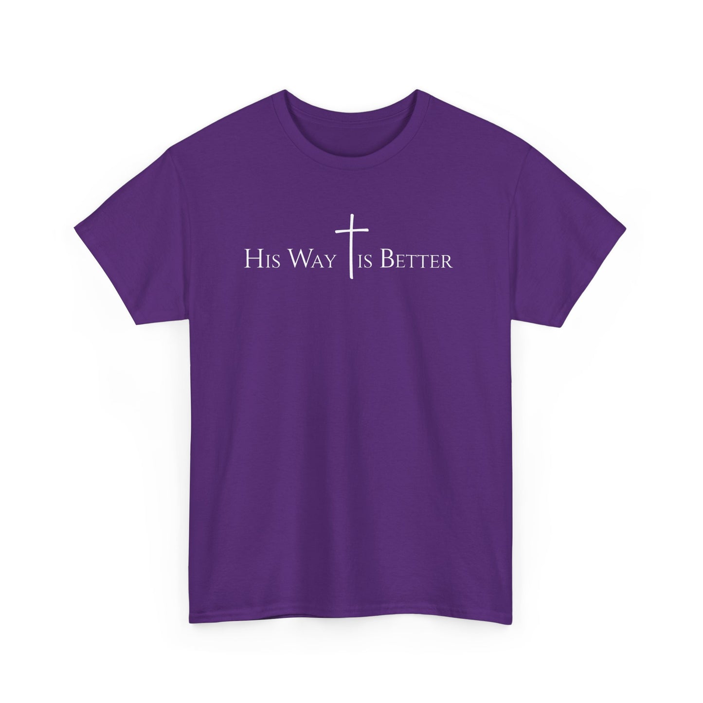 His Way Is Better Christian Cross T-Shirt  Inspirational Faith Based Graphic Tee | Cross Sign Tee | Xmas tshirt
