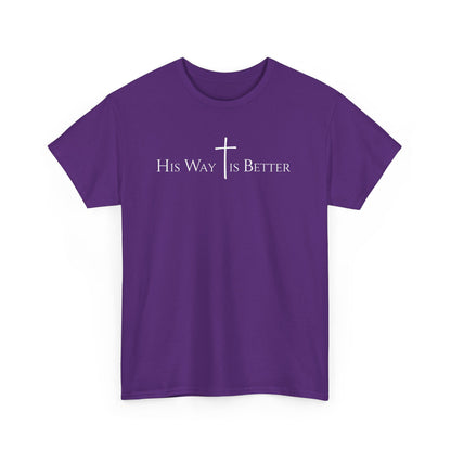 His Way Is Better Christian Cross T-Shirt  Inspirational Faith Based Graphic Tee | Cross Sign Tee | Xmas tshirt