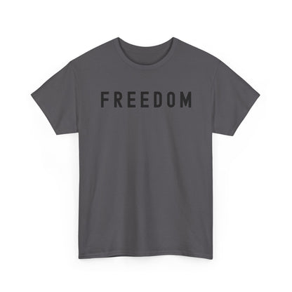 Freedom Tee - Comfortable Casual Shirt for Every Day, Gift for Freedom Lovers, Independence Day Apparel, Motivational