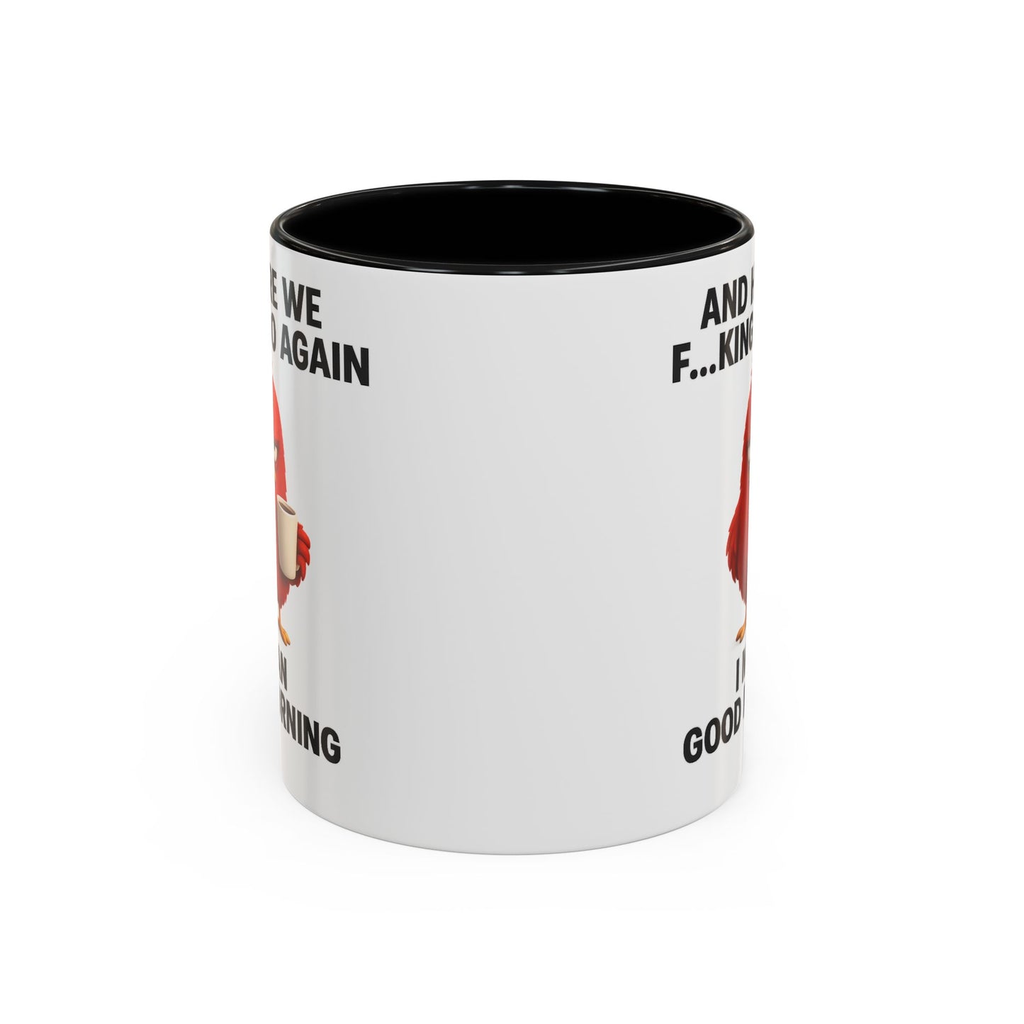 Here We Go Again Mug Funny Chicken Coffee Cup, Sarcastic Good Morning Mug, Grumpy Bird Mug, Farm Animal Gift 11oz 15oz