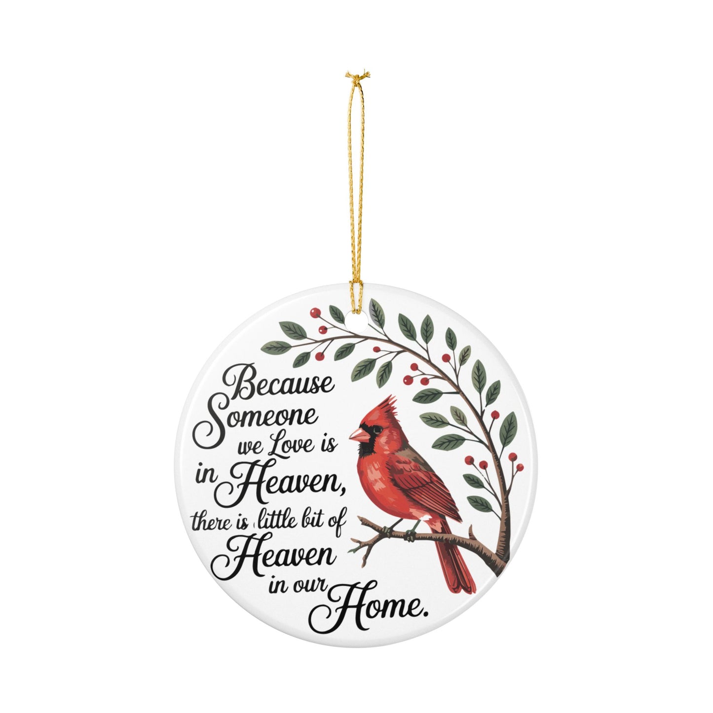 Memorial Cardinal Ornament  Because Someone We Love Is in Heaven Ornament, Remembrance Christmas Ornament, Loved One Memorial Keepsake