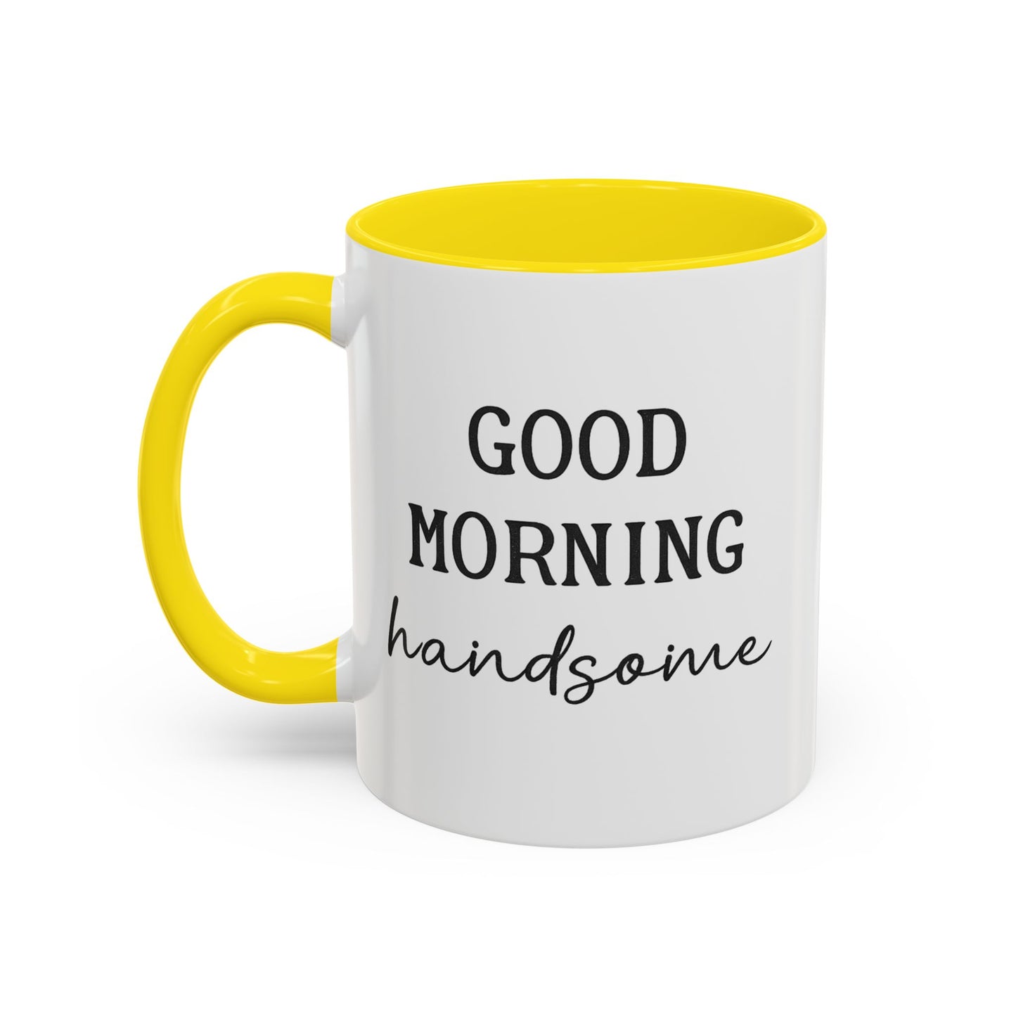 Enjoy Your Coffee Handsome Good Morning Mug, Boyfriend Valentines Day Gift For Him Funny Husband Gift Personalized Cup Gift