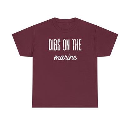Dibs On The Marine T-Shirt | Military Phrase Tee, Marine Support Shirt, Minimal Typography Unisex Cotton Tee
