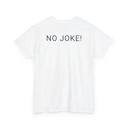 This shirt is 20,000 Tee | No Joke