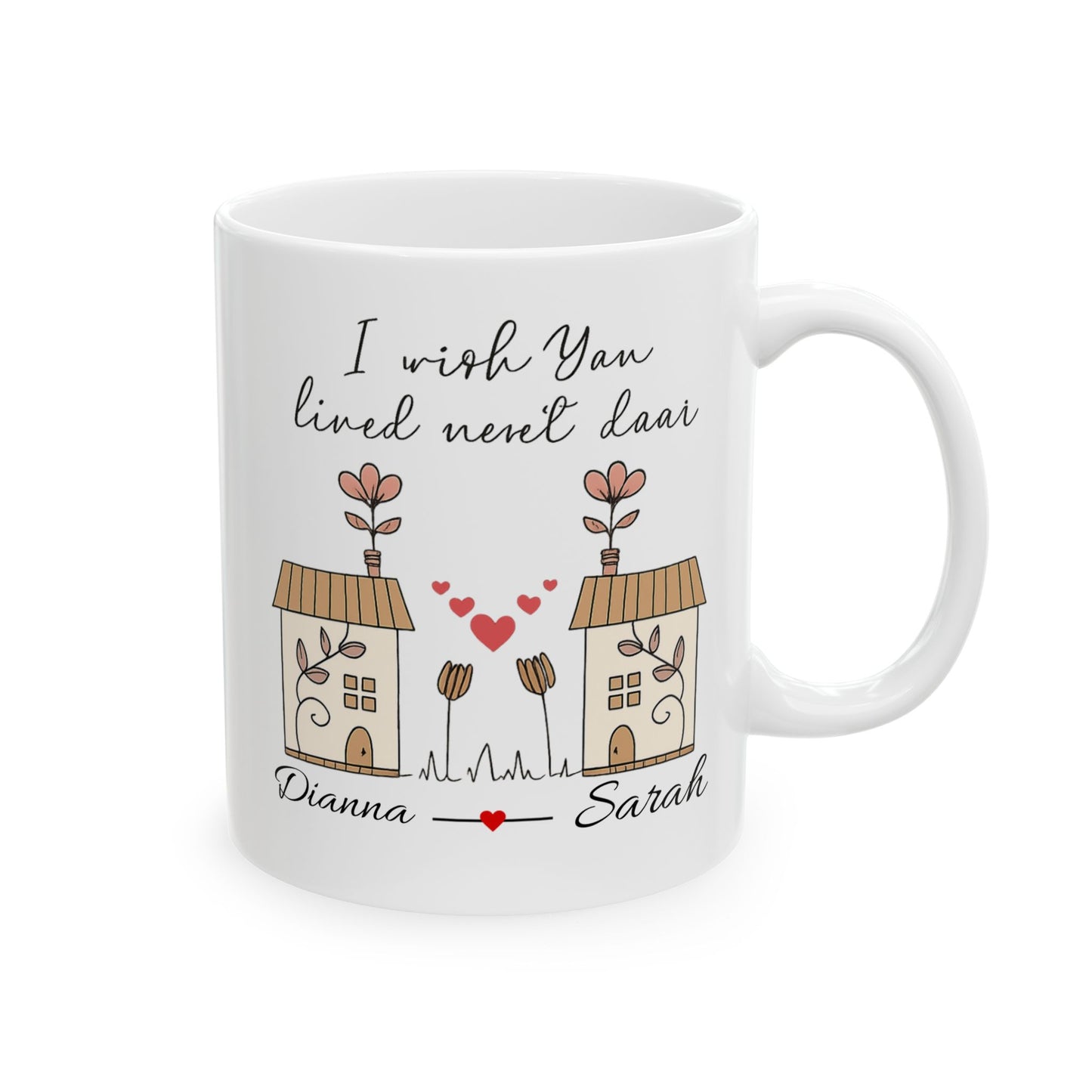 I Wish You Lived Next Door Mug | Long Distance Friendship Gift | Best Friend Coffee Cup | Miss You Mug | Valentine Gift, Neigobour Gift