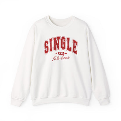 Single and Fabulous Sweatshirt, Funny Varsity Style Crewneck, Women's Casual Pullover, Bold Statement Shirt, Gift for Her