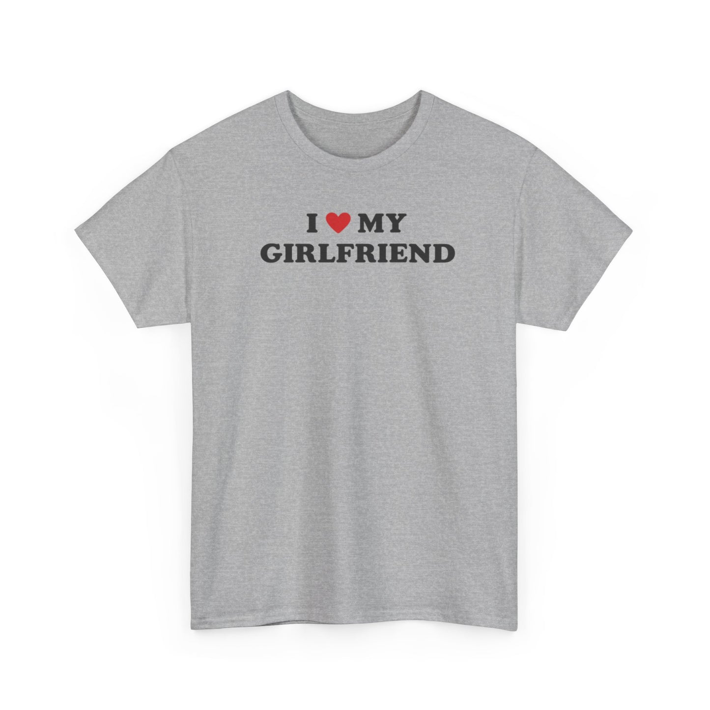 I Love My Girlfriend T-Shirt, I Heart My Girlfriend Shirt, Valentine's Day Tee Shirt, Valentine Gift, Boyfriend Shirt For Him, Her, Unisex