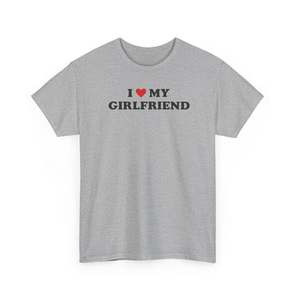 I Love My Girlfriend T-Shirt, I Heart My Girlfriend Shirt, Valentine's Day Tee Shirt, Valentine Gift, Boyfriend Shirt For Him, Her, Unisex