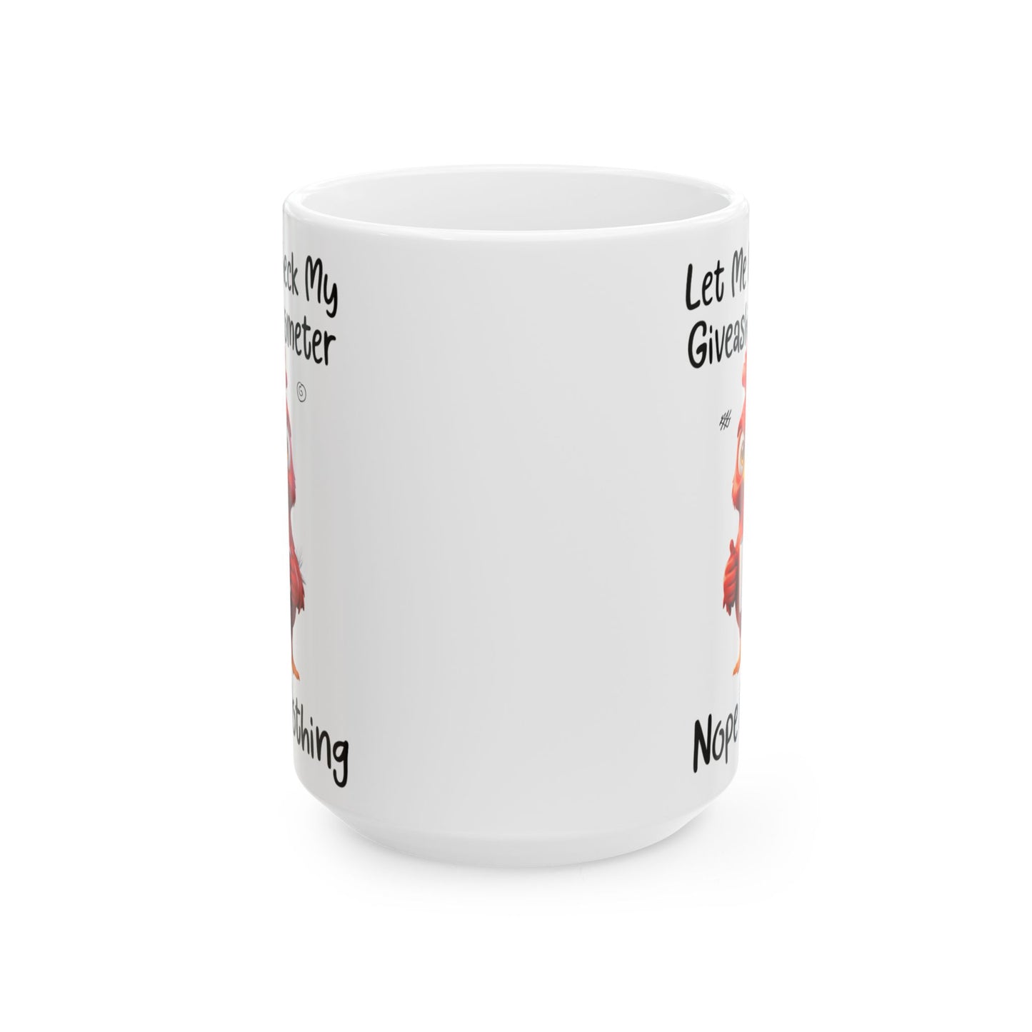 Funny Coffee Mug | Let Me Give My Giveashitometer Nope Nothing | Sarcastic Humor Gift for Men & Women