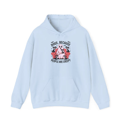 Dogs, Because People Are Creepy, Sweatshirt For Mom, Perfect for Dog Lovers, Pet Owners, Casual Wear, Gift for Friends
