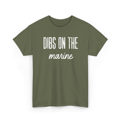 Dibs On The Marine T-Shirt | Military Phrase Tee, Marine Support Shirt, Minimal Typography Unisex Cotton Tee