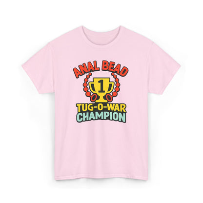 Anal Bead Tug-O-War Champion T-Shirt, Funny Dank Meme Tee, Trophy Graphic Shirt, Inappropriate Adult Humor Unisex T-Shirt