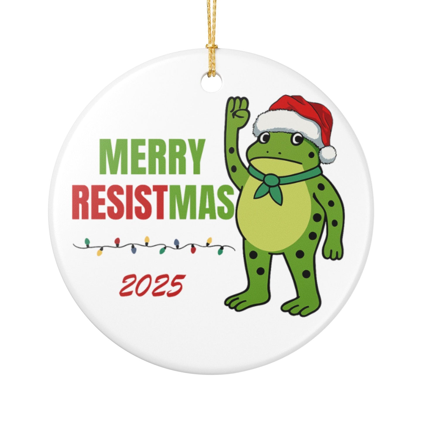 Merry Resistmas Frog Ornament 2025 – Portland Frog Activist Christmas Ornament | Abolish ICE, Feminist, Political Humor Gift