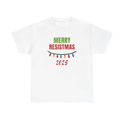 Merry Resistmas 2025 Tee, Holiday Shirt, Funny Christmas Gift, Unisex Cotton Tee, Celebration Apparel, 2025 Festive Wear