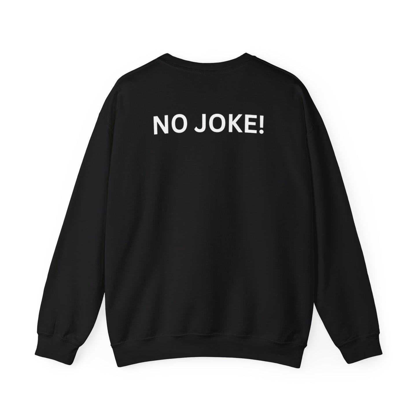 This Shirt Is 100 Thousand Crewneck Sweatshirt | No Joke back print